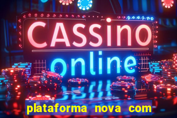 plataforma nova com b么nus de cadastro plataforma com bonus de cadastro facebook